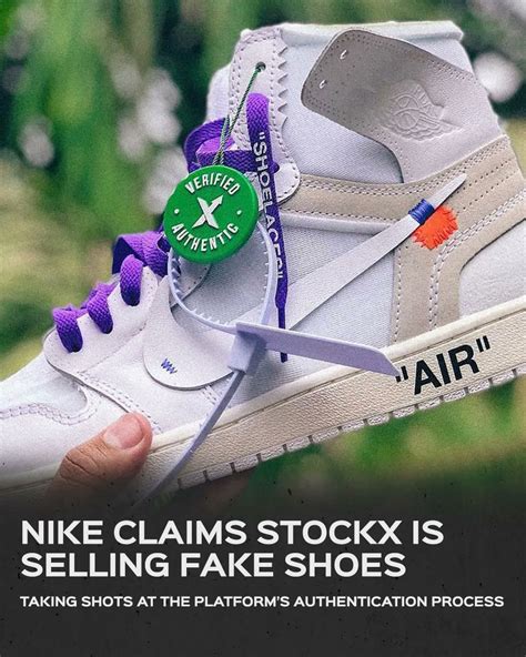 does stock x sell fake shoes|nike stockx lawsuit.